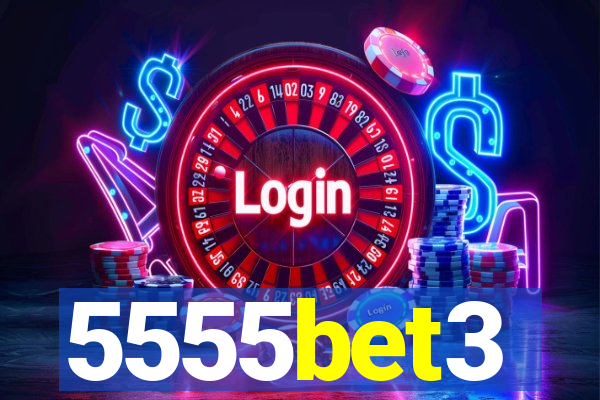 5555bet3
