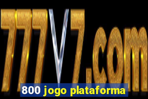 800 jogo plataforma