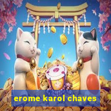 erome karol chaves