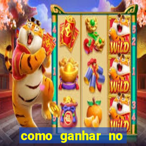 como ganhar no tigrinho estrategia