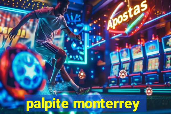 palpite monterrey