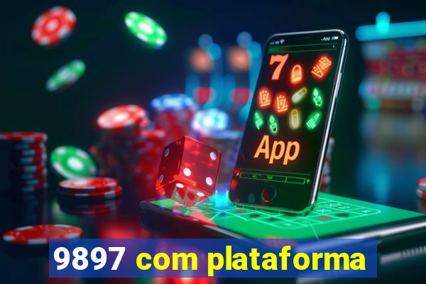 9897 com plataforma