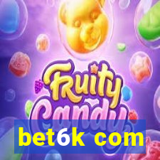 bet6k com