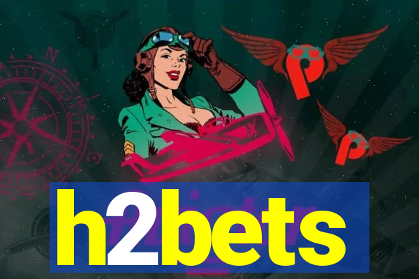 h2bets