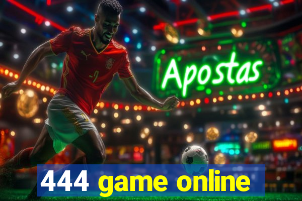 444 game online