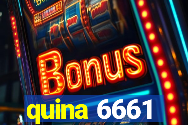 quina 6661