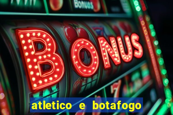 atletico e botafogo ao vivo radio