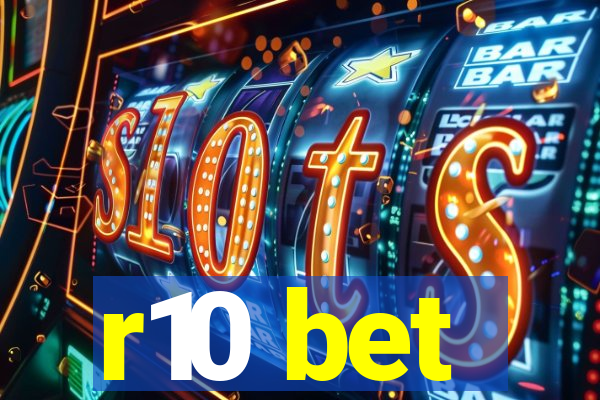 r10 bet