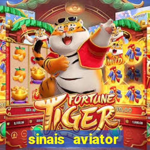 sinais aviator esporte da sorte