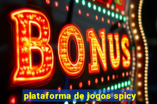 plataforma de jogos spicy