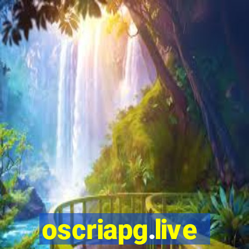 oscriapg.live