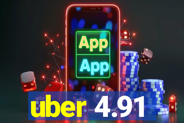uber 4.91