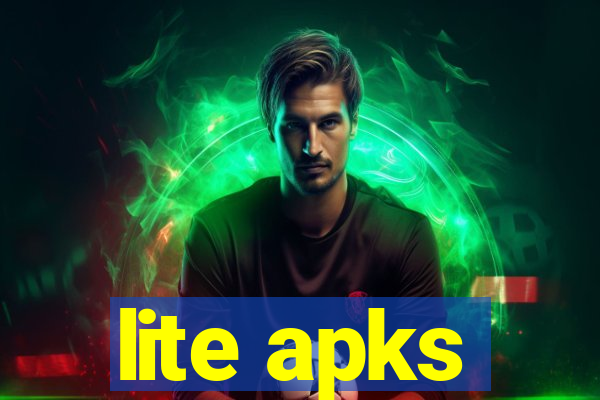 lite apks