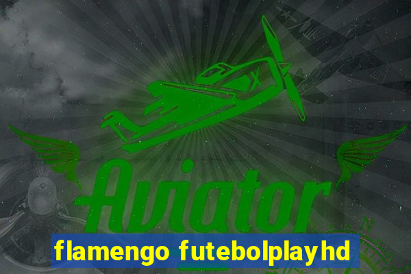 flamengo futebolplayhd
