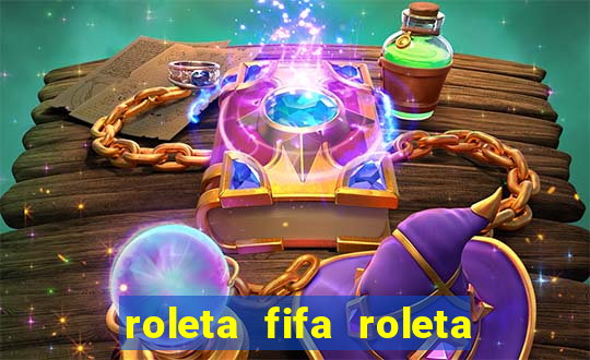 roleta fifa roleta times fifa