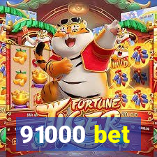 91000 bet