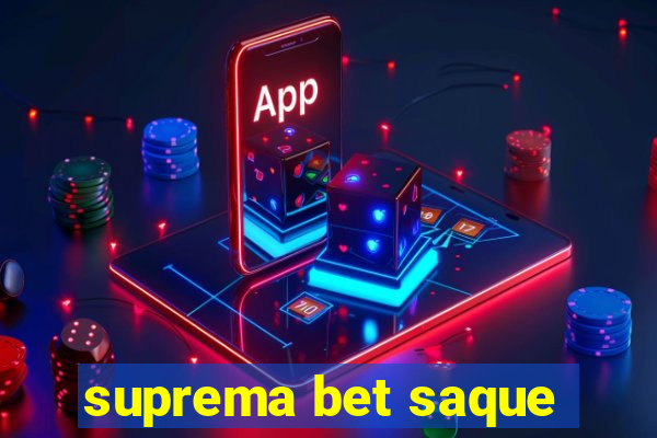suprema bet saque