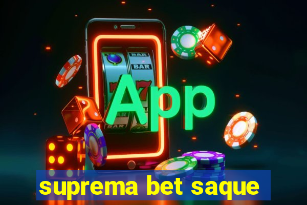 suprema bet saque