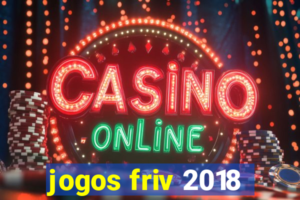 jogos friv 2018