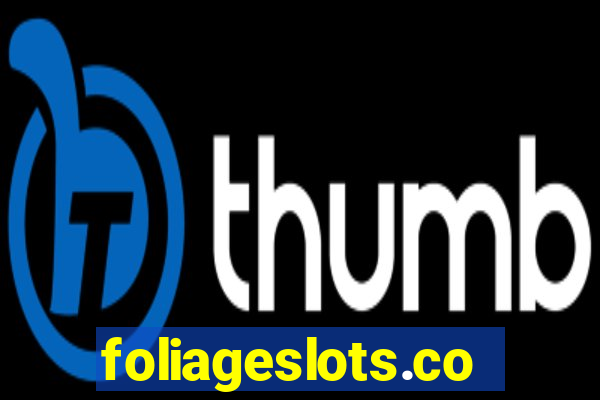 foliageslots.com
