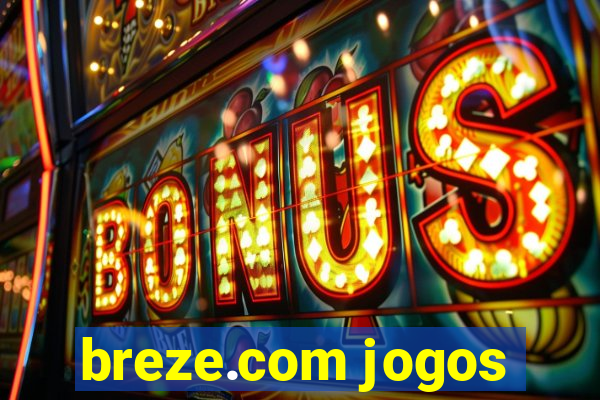 breze.com jogos