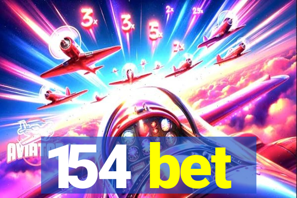 154 bet