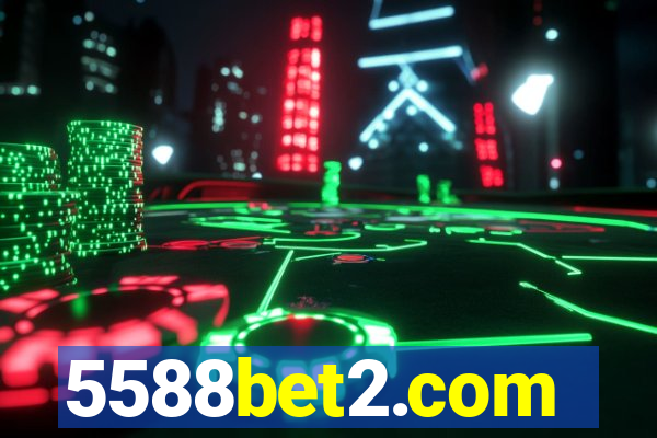 5588bet2.com