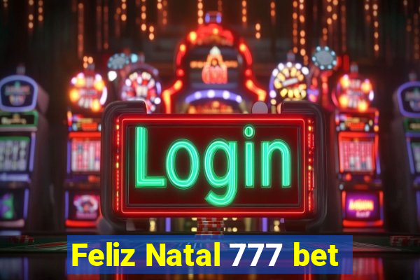 Feliz Natal 777 bet