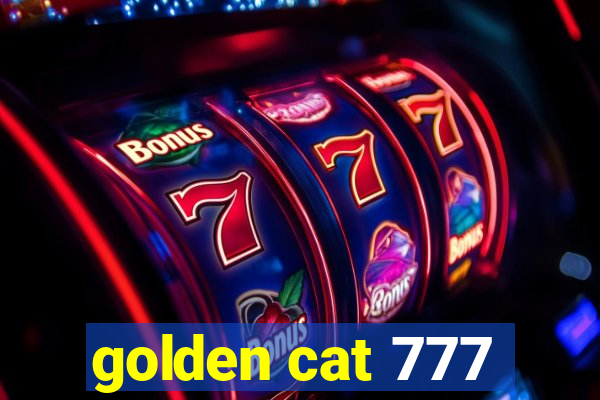 golden cat 777