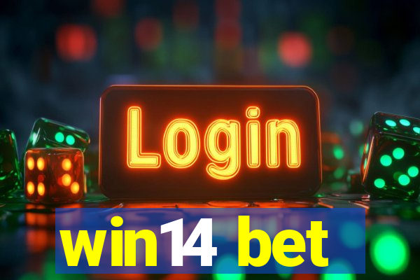 win14 bet