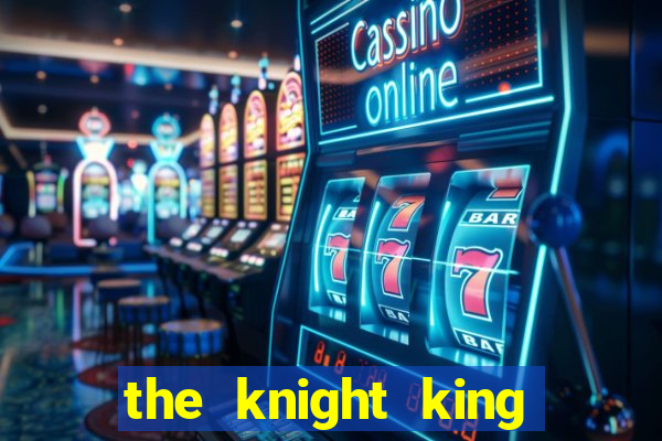 the knight king who returned with a god chapter 44
