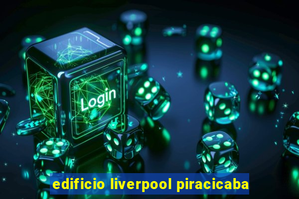 edificio liverpool piracicaba