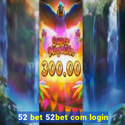 52 bet 52bet com login