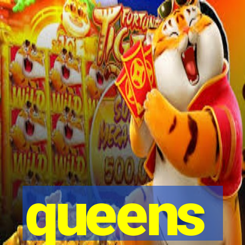 queens