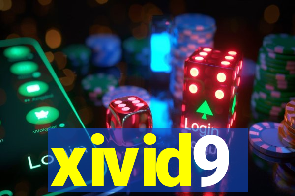 xivid9
