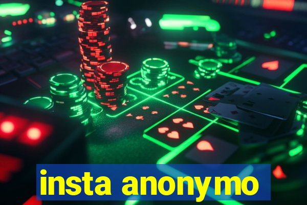 insta anonymo
