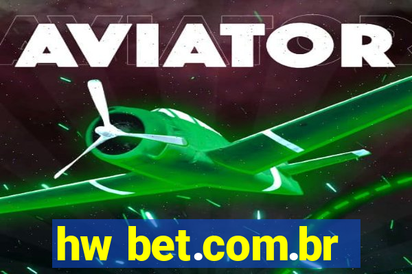 hw bet.com.br
