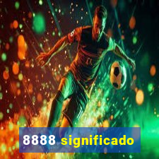 8888 significado