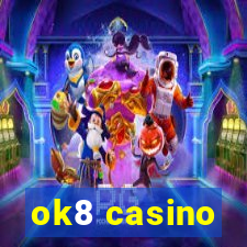 ok8 casino