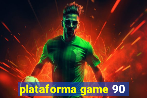 plataforma game 90