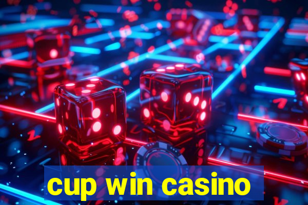 cup win casino