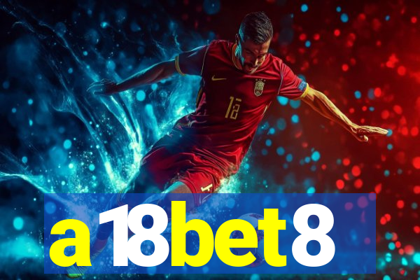 a18bet8