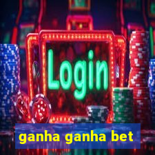 ganha ganha bet