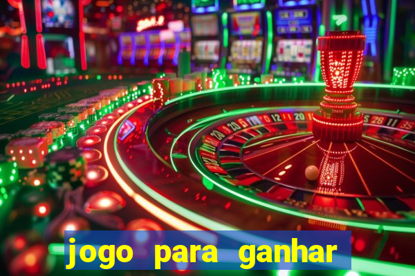 jogo para ganhar dinheiro de verdade sem depositar nada