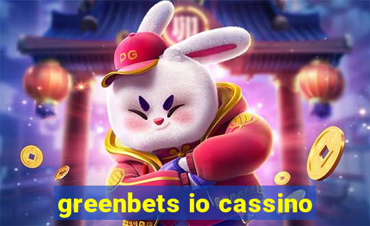 greenbets io cassino