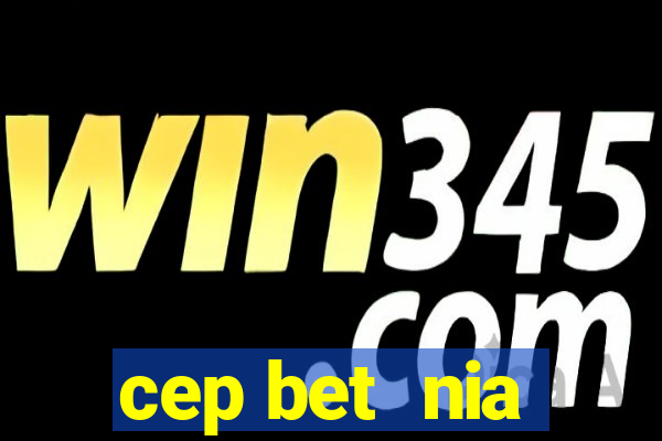 cep bet  nia