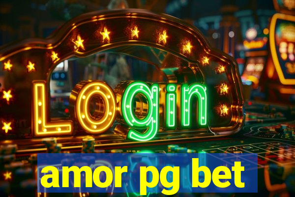 amor pg bet