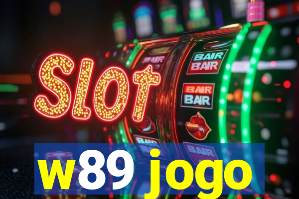 w89 jogo