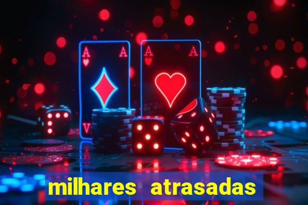 milhares atrasadas na federal