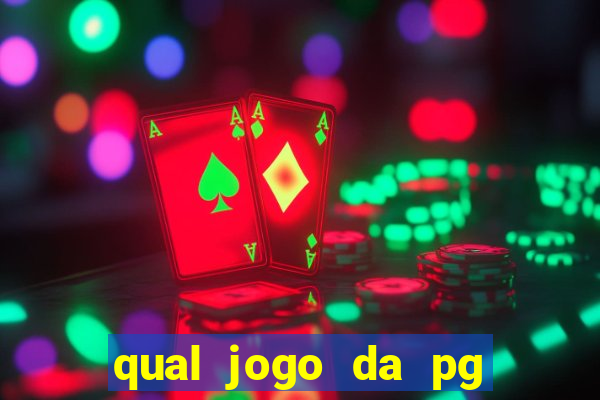 qual jogo da pg ta pagando agora